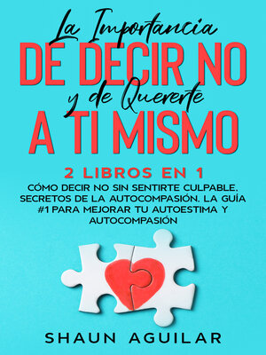 cover image of La Importancia de Decir No y de Quererte a ti Mismo